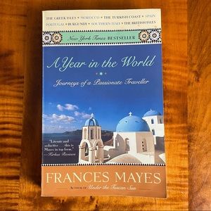 A Year in the World by Frances Mayes